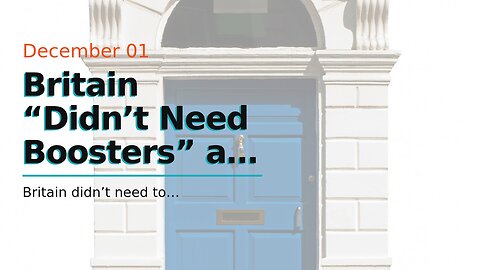 Britain “Didn’t Need Boosters” as They Only Last “70 Days” and Natural Immunity “is Best”, Says...