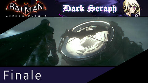 Batman Arkham Knight, Part 45, Knightfall