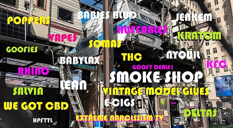 SMOKE SHOP We Got CBD Vapes Kratom Xanax THC Deltas Soma Sativa Indica Rhino Tobacco Poppers Lean