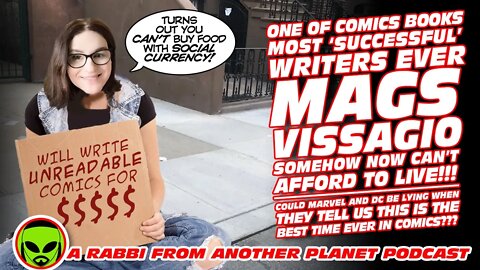 The 'SUPER SUCCESSFUL’ Comic Book writer Mags Vissagio Can’t Afford to Live!!!
