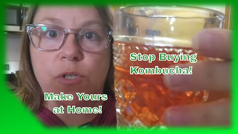 Stop Buying Kombucha