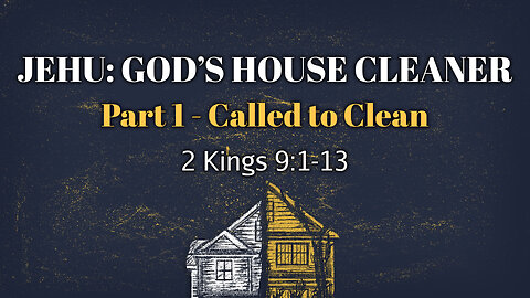 July 12, 2023 - Midweek Service - Jehu: God's House Cleaner, Part 1 (2 Kings 9:1-13)