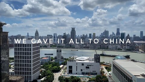 We Gave It All to China!