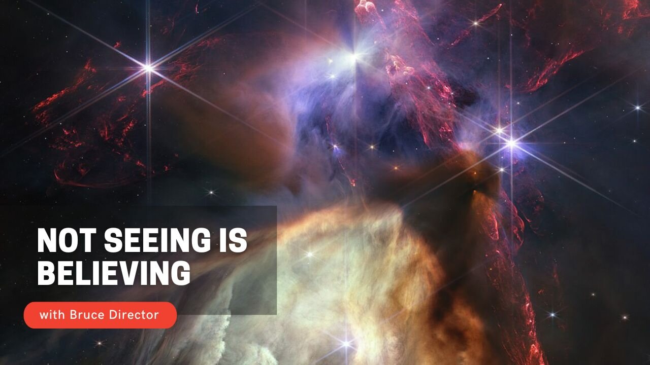 Not Seeing is Believing