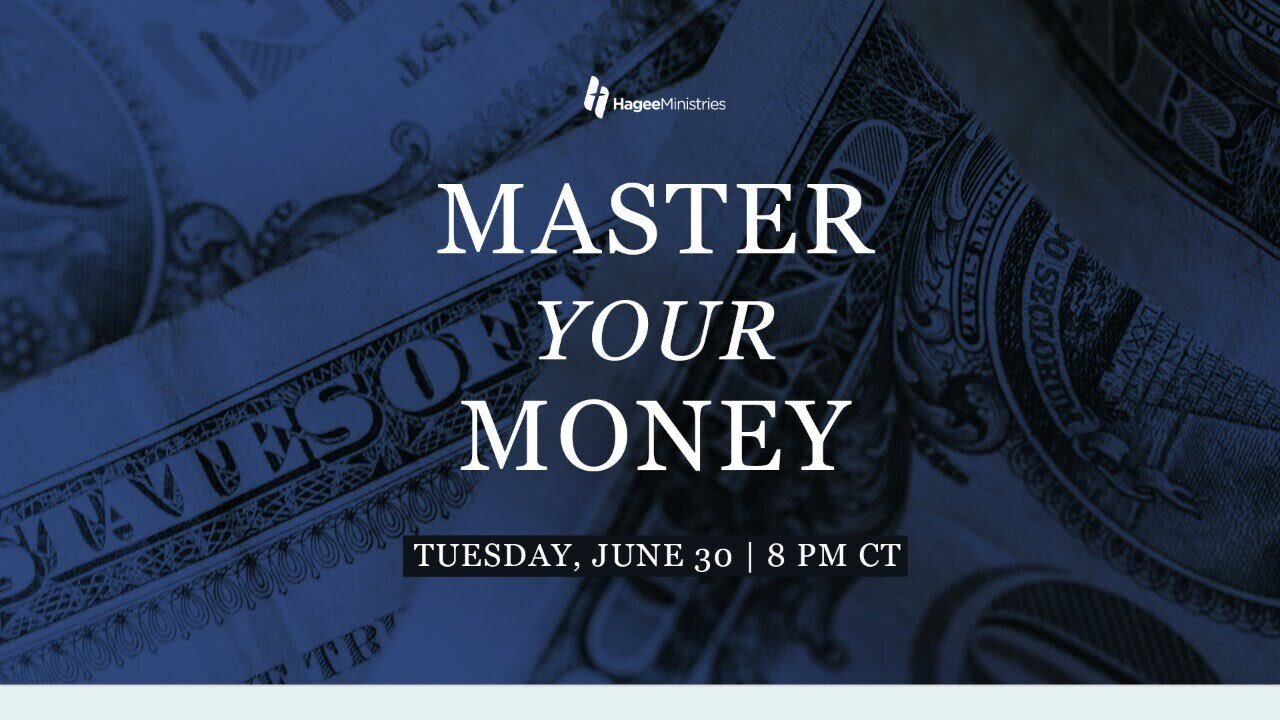 MASTER YOUR MONEY with Pastor John and Matt Hagee