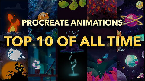 My Top 10 Procreate Animations of All Time