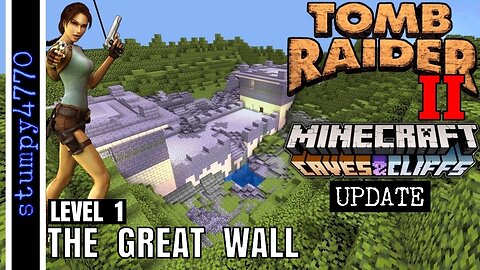 Tomb Raider 2, Level 1, The Great Wall. In Minecraft.
