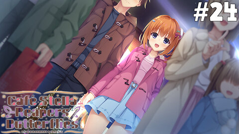 Café Stella and the Reaper's Butterflies (Part 24) [Nozomi's Route] - Big Boi Butterfly