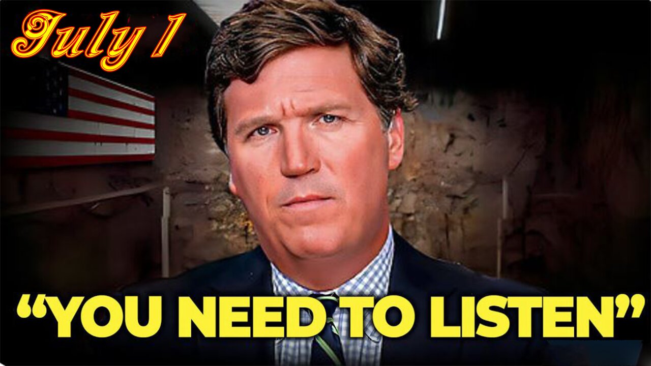 Tucker Carlson HUGE Intel 7/01/23: "Tucker Carlson Exposed The Whole Damng Thing"