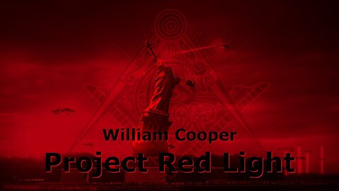 William Cooper's - PROJECT REDLIGHT (I & II)