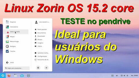 Teste do Zorin OS 15.2 Core no pendrive sem precisar instalar no PC. Conheça o Linux Zorin
