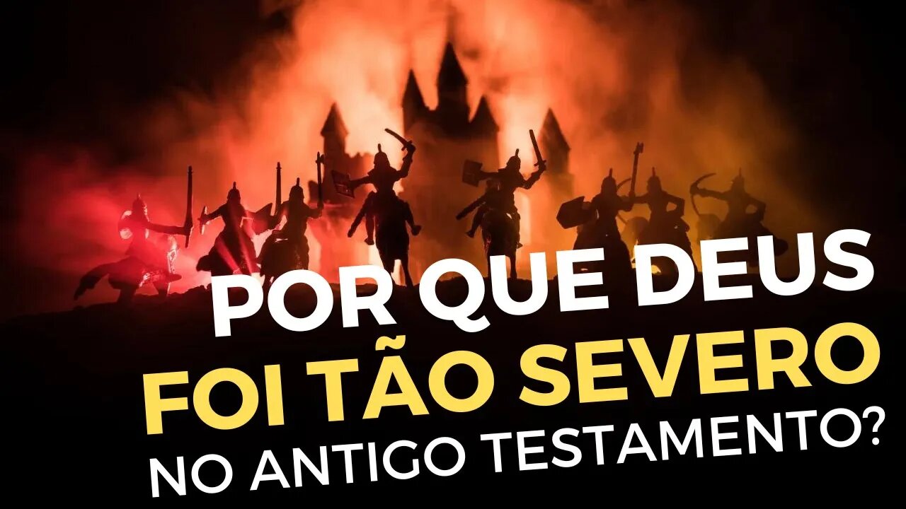 Por que Deus foi TÃO SEVERO no Antigo Testamento? - Dúvidas da Bíblia com Leandro Quadros