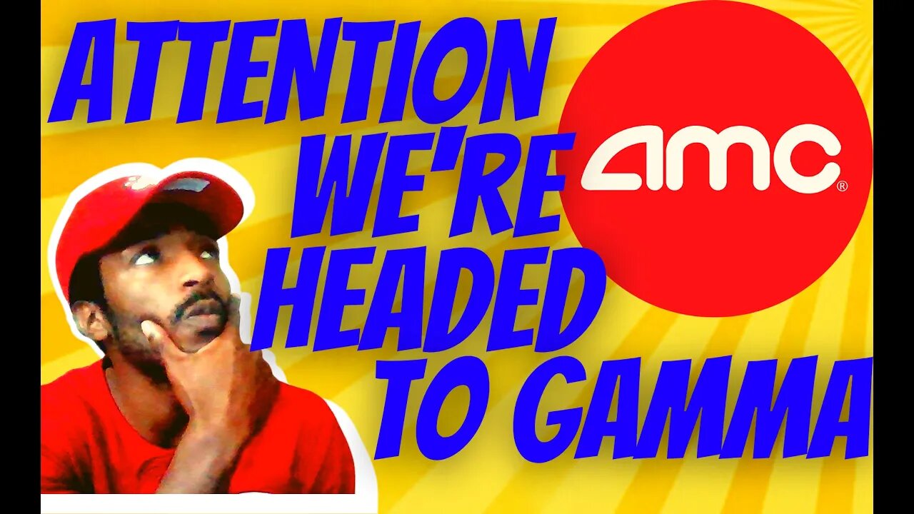 AMC Stock Why You Shouldn't Sell A Single AMC Share Just Yet (Approaching Gamma Squeeze Phase 2)