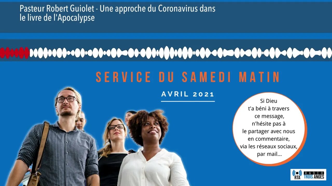Pasteur Robert Guiolet - Une approche du Coronavirus dans le livre de l'Apocalypse