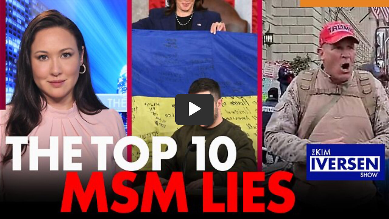 The Kim Iversen Show episode #001- The Top 10 MSM LIES, Who is Ray Epps? Endless Money for Ukraine