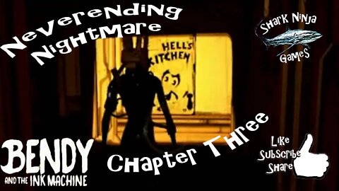 Bendy And The Ink Machine Chapter 3