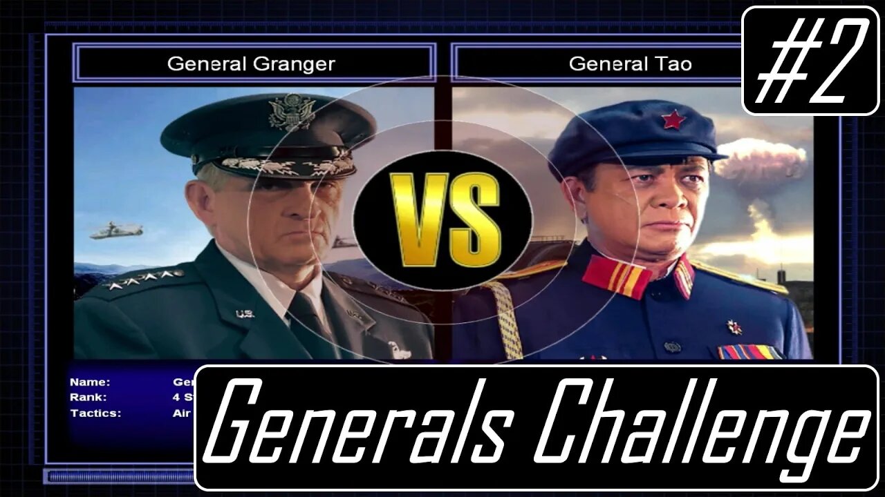 General Granger vs. General Tao - Command and Conquer: Generals Zero Hour - Generals Challenge #2