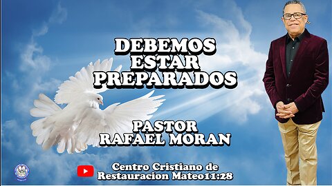 DEBEMOS ESTAR PREPARADOS || PASTO:RAFAEL MORAN