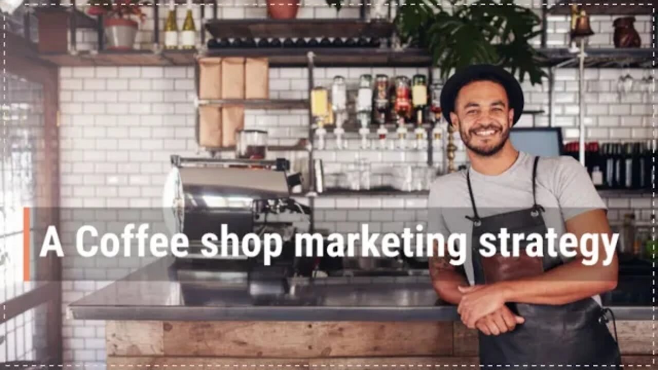 A Coffee shop marketing strategy