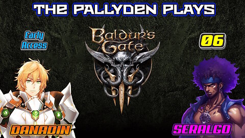 Druids and Tieflings - Baldur's Gate 3 - EP 06 *early access*