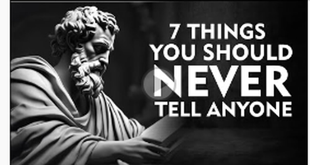 7 Things You Should Always Keep Private (BECOME A TRUE STOIC)
