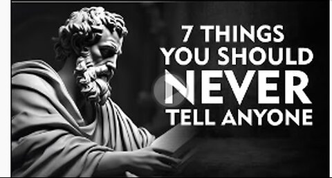 7 Things You Should Always Keep Private (BECOME A TRUE STOIC)