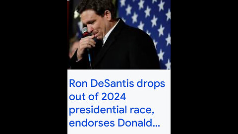 DeSantis drops from 24 race for the WH