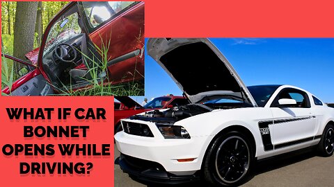 What If Cars Bonnet Opens While Driving? | Bonnet Make car damage