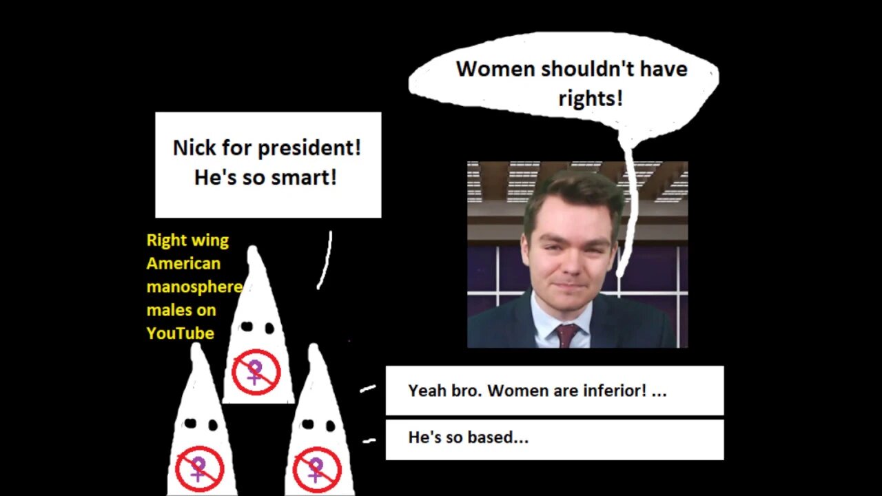 Sexist Evil Males Who Defend Nick Fuentes