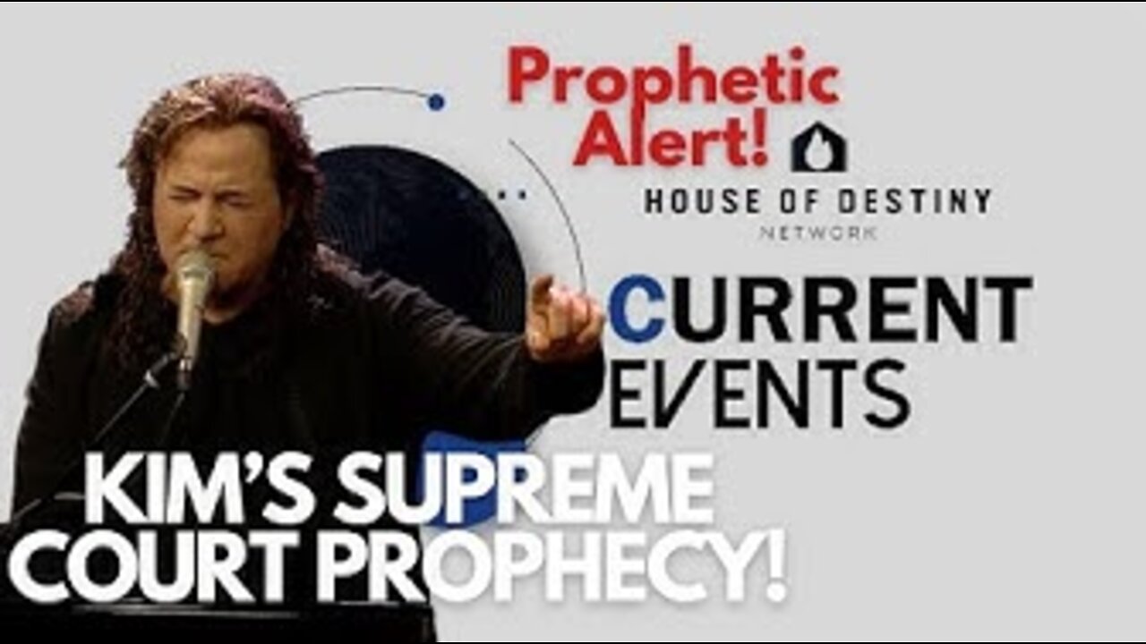 Kim Clement - Current Events Prophetic Alert! Kim’s Supreme Court Prophecy!