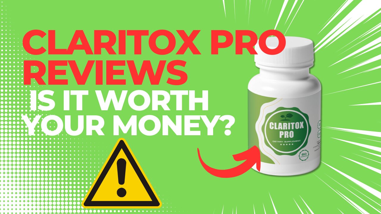 CLARITOX PRO REVIEWS - ((IS IT WORTH YOUR MONEY?))