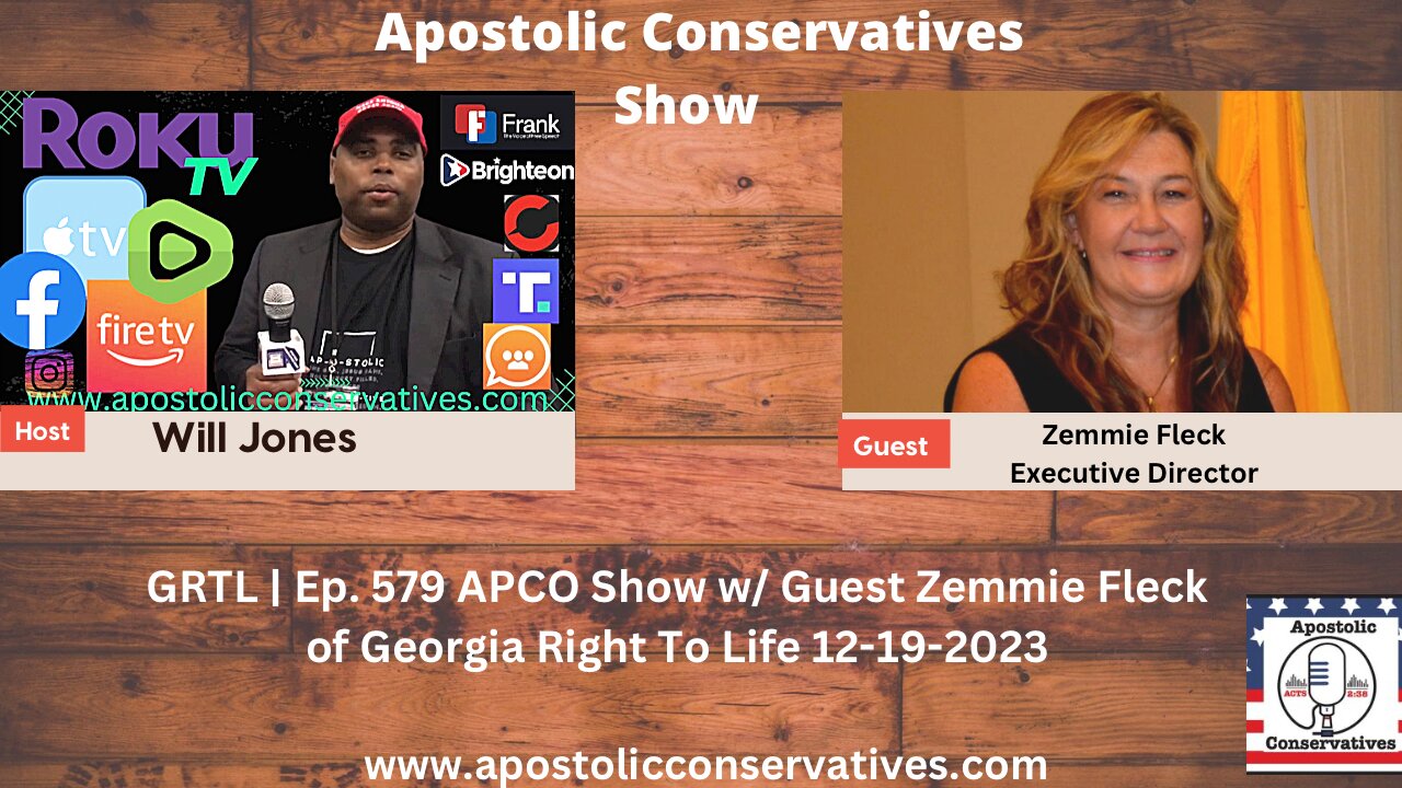 GRTL | Ep. 579 APCO Show w/ Guest Zemmie Fleck of Georgia Right To Life 12-19-2023