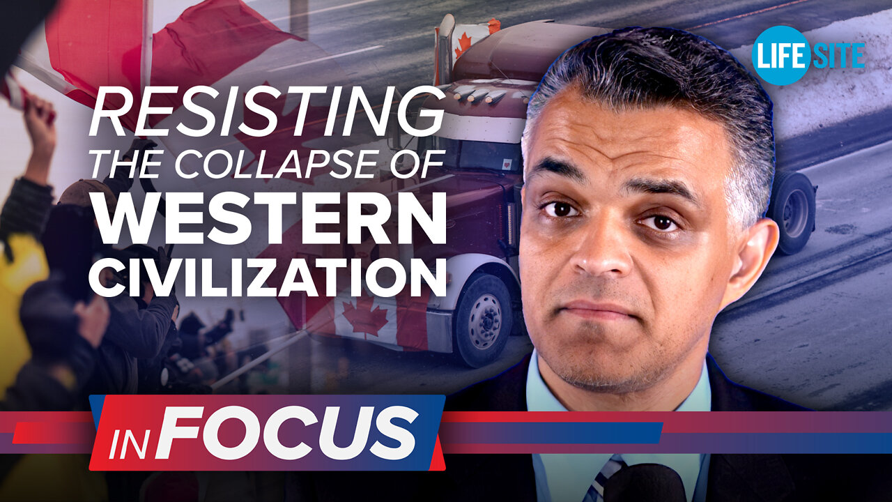 Resisting the collapse of Western Civilization | LifeSiteNews: InFocus