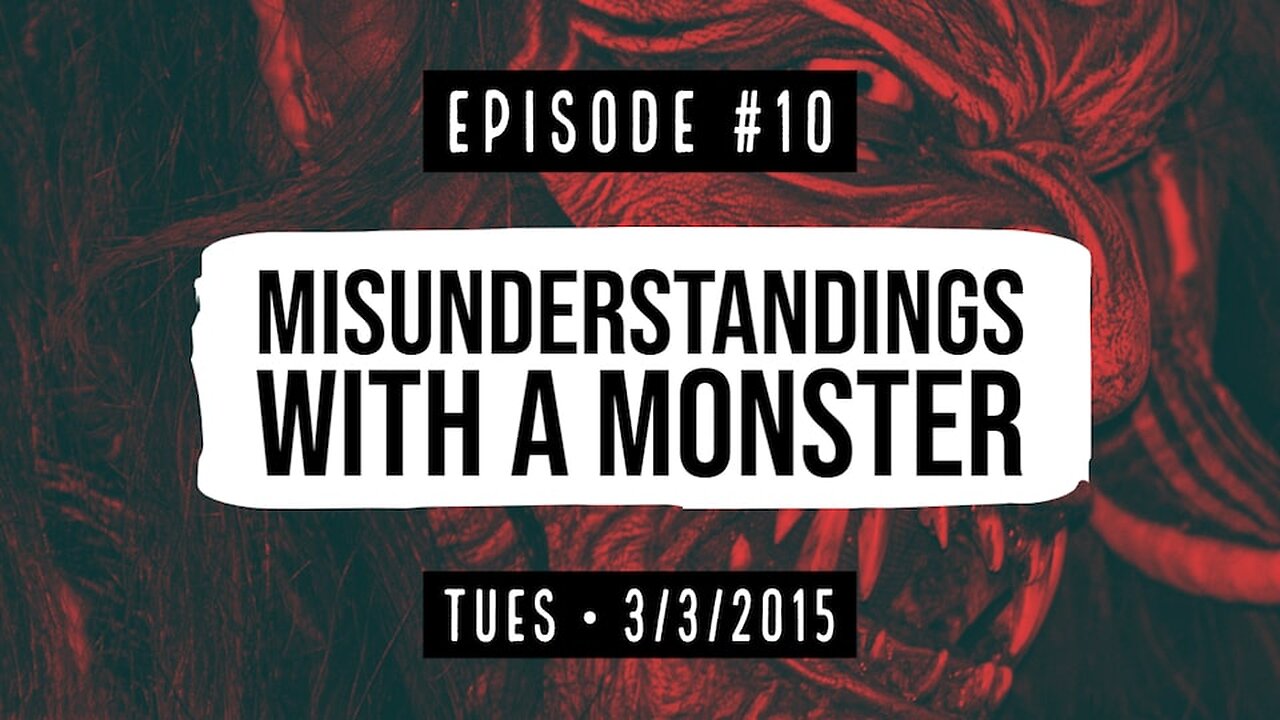 Owen Benjamin | #10 Misunderstandings With A Monster (Original Air Date: 3/3/2015)