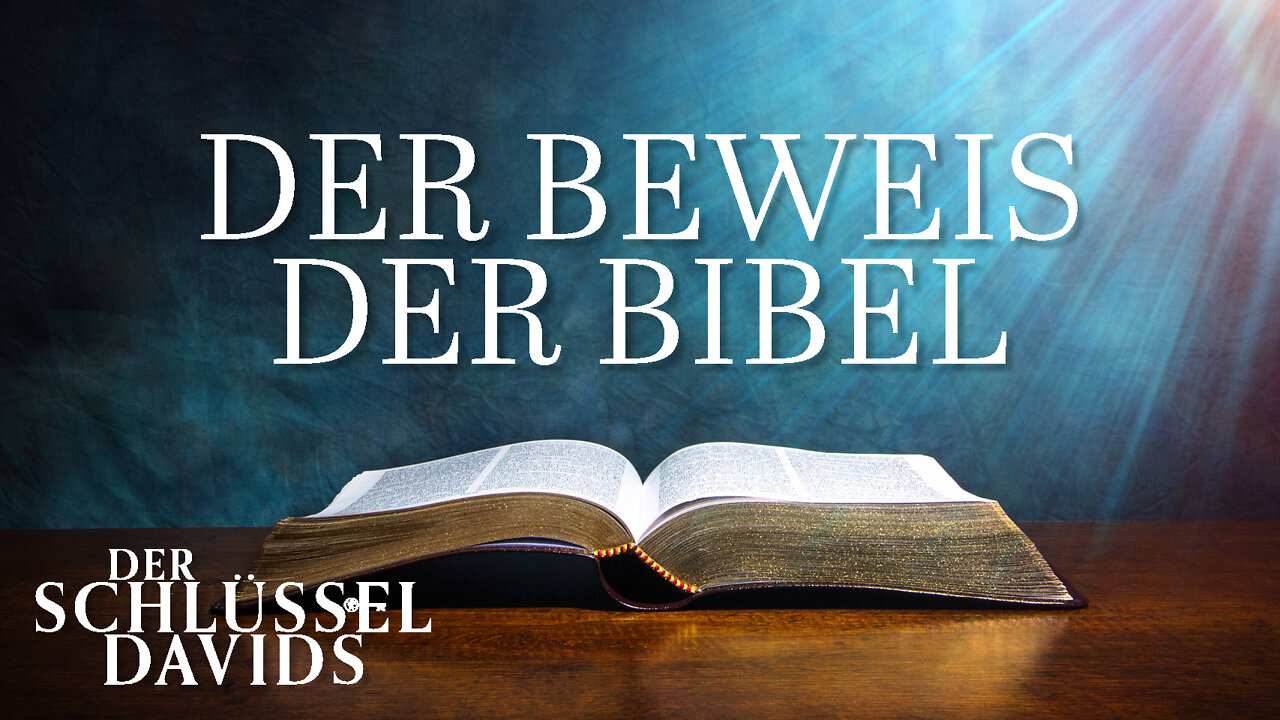 Der Beweis der Bibel (Der Schlüssel Davids mit Gerald Flurry)