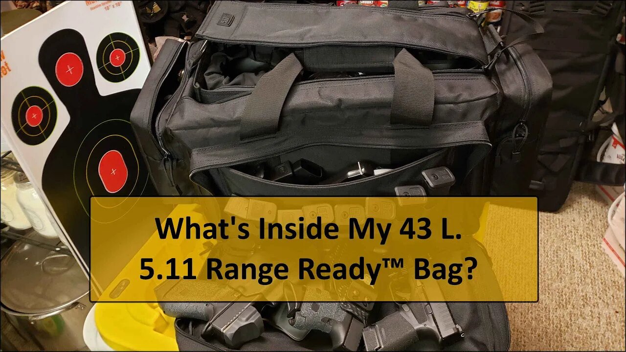 What's Inside My 43L 5.11 Range Ready™ Bag 2020