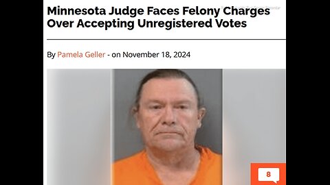 ARTICLE ONLY BELOW>Minnesota Judge Faces Felony Charges Over Accepting Unregistered Votes - 2 mins. time to read article.