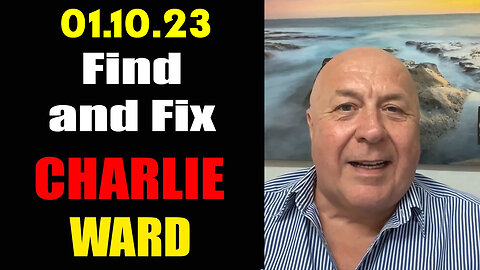 Charlie Ward HUGE "FIND and FIX" 01.10.23