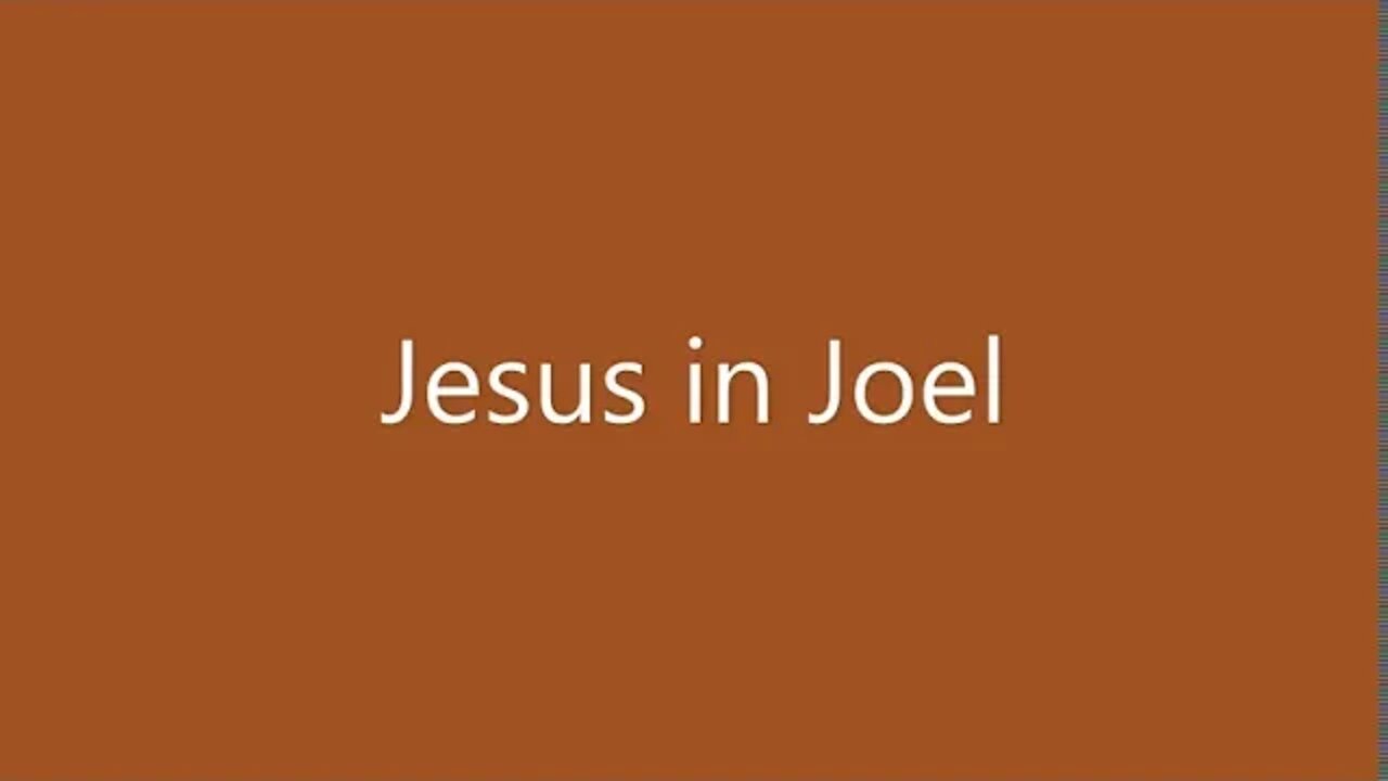 Jesus in Joel