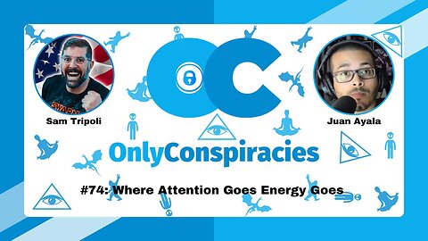 Only Conspiracies with Sam Tripoli 74 Juan Ayala