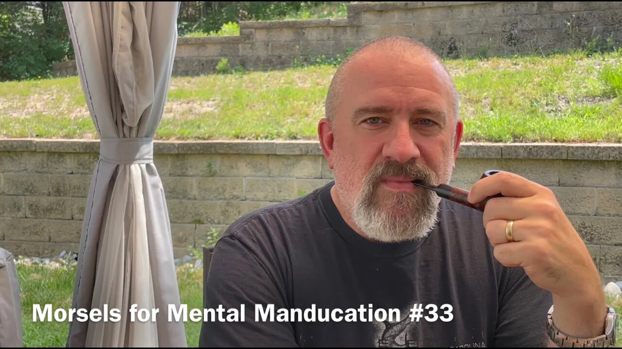 Morsels for Mental Manducation #33