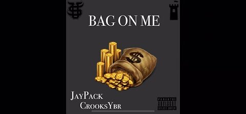 JayPack - (feat. CrooksYBR) BAG ON ME