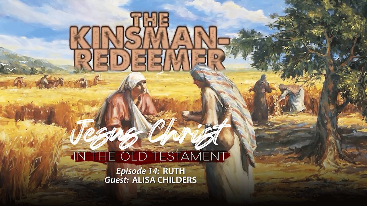 Finding Jesus as the Kinsman-Redeemer (Ruth) | Guest: Alisa Childers