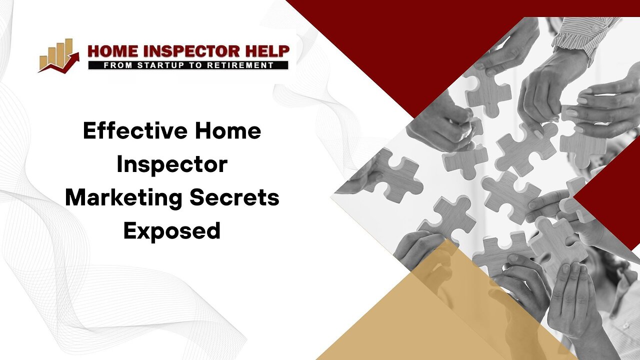 Effective Home Inspector Marketing Secrets Exposed