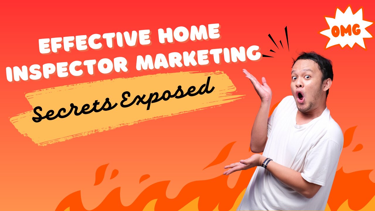 Effective Home Inspector Marketing Secrets Exposed