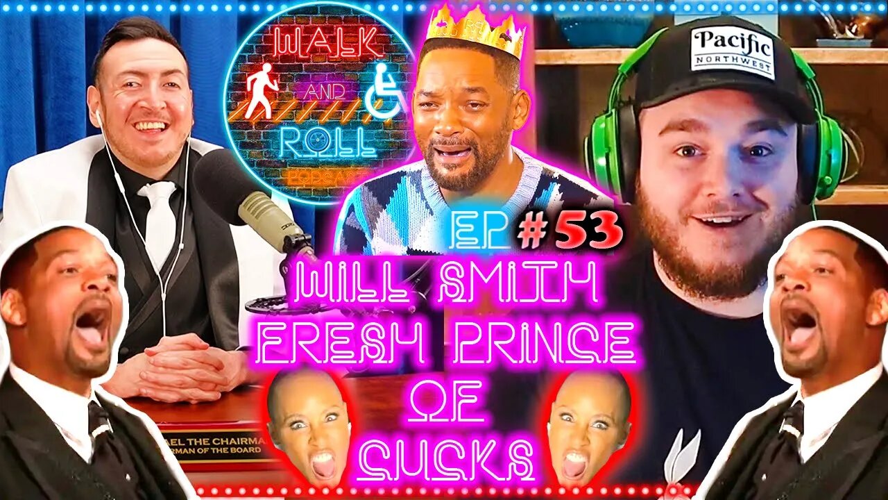 Will Smith: The Fresh Prince Of Cucks | Walk And Roll Podcast #53