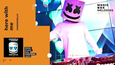 [Music box melodies] - Here with me by Marshmello