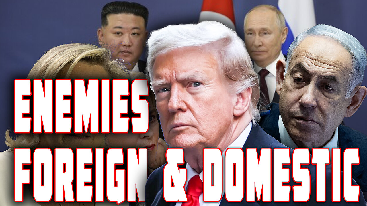 Enemies Foreign & Domestic