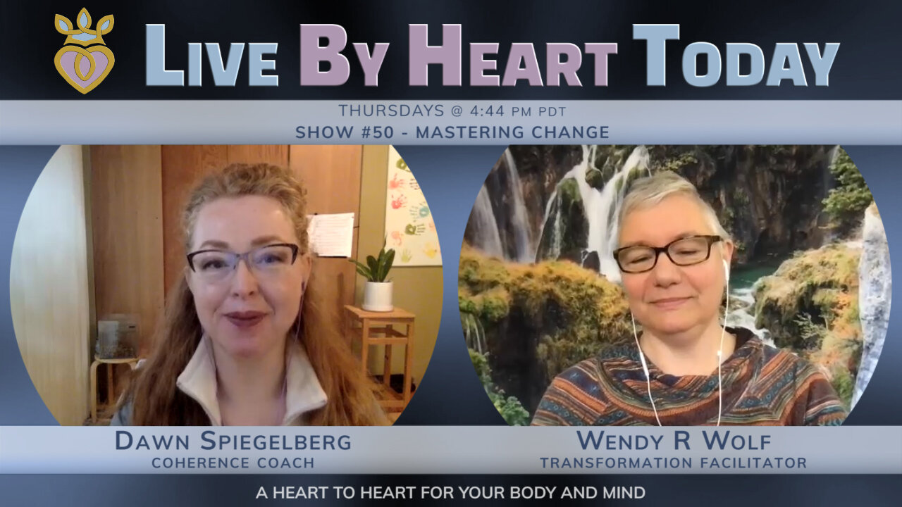 Mastering Change | Live By Heart Today #50