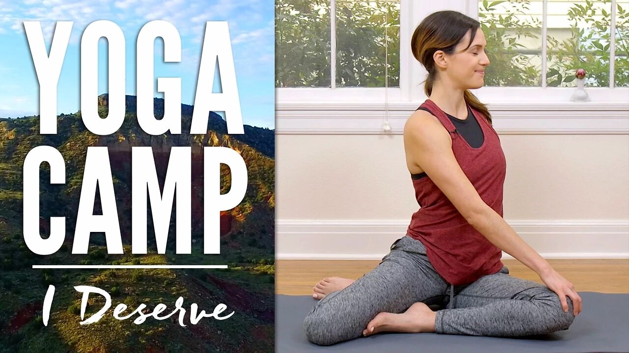 Yoga Camp - Day 13 - I Deserve